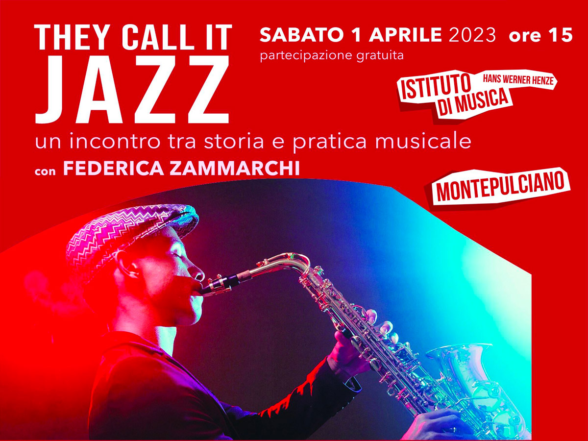 THEY CALL IT JAZZ - Incontro dedicato al Jazz con Federica Zammarchi